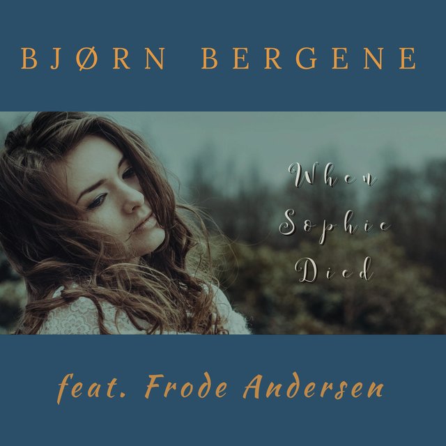 When Sophie Died (feat. Frode Andersen)