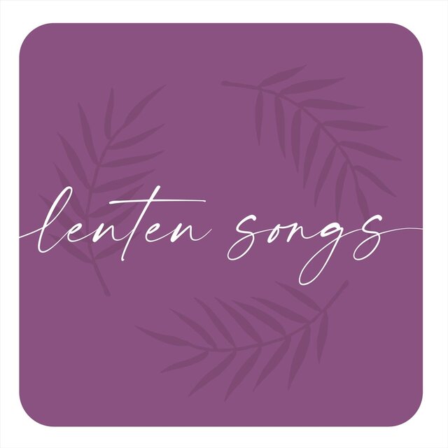 Lenten Songs