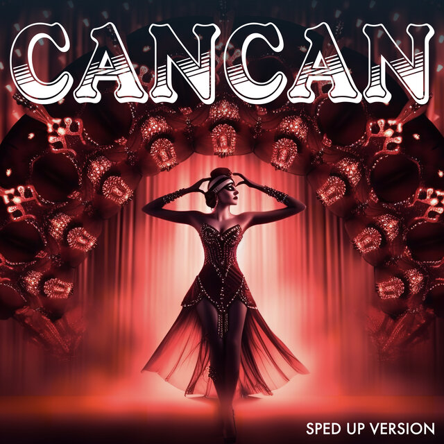Can Can (Sped Up Techno Remix)