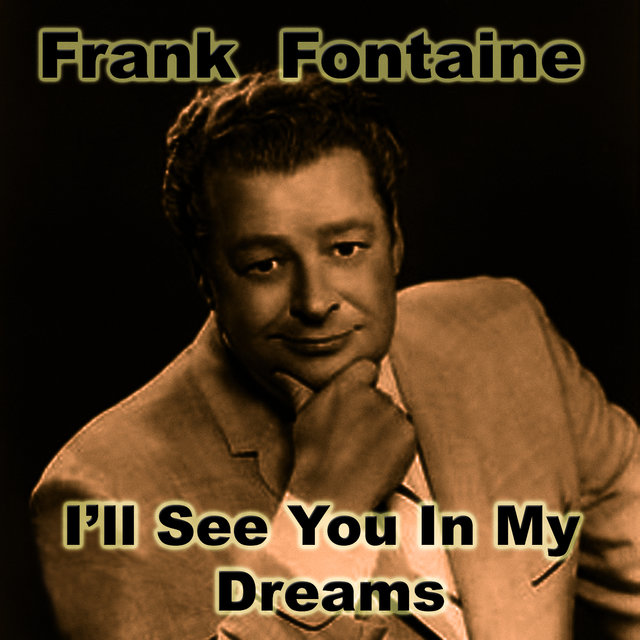 I'll See You In My Dreams