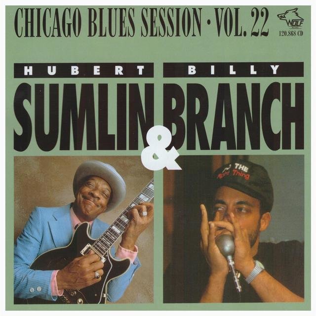 Cover art for album Chicago Blues Session, Vol. 22 by Hubert Sumlin & Billy Branch
