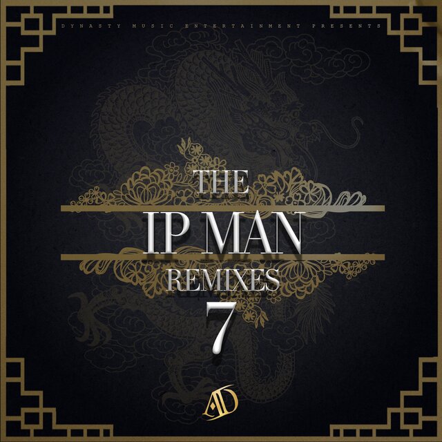 The IP Man Remixes 7