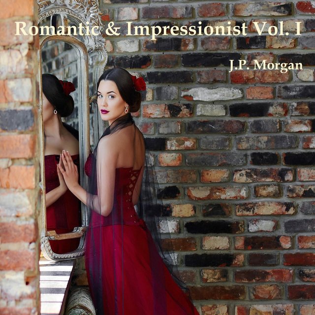 Romantic & Impressionist, Vol. I