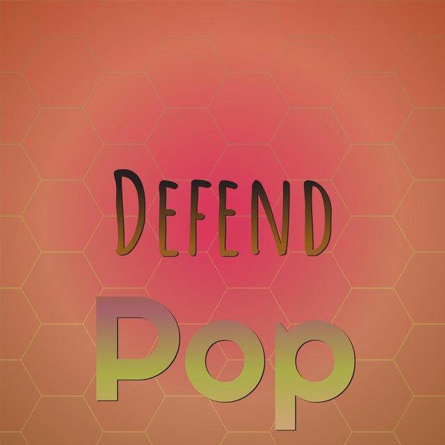 Defend Pop