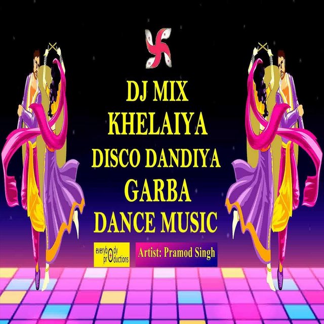 DJ Mix Khelaiya Disco Dandiya Garba Dance Music