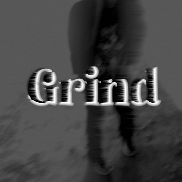 GRIND