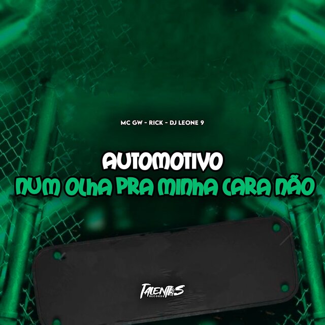 AUTOMOTIVO NUM OLHA PRA MINHA CARA NAO