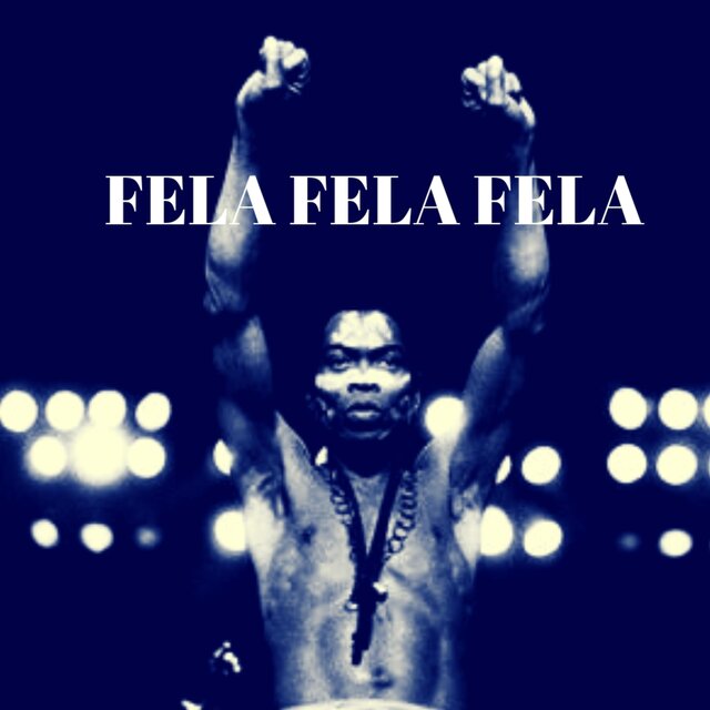 Fela Fela Fela