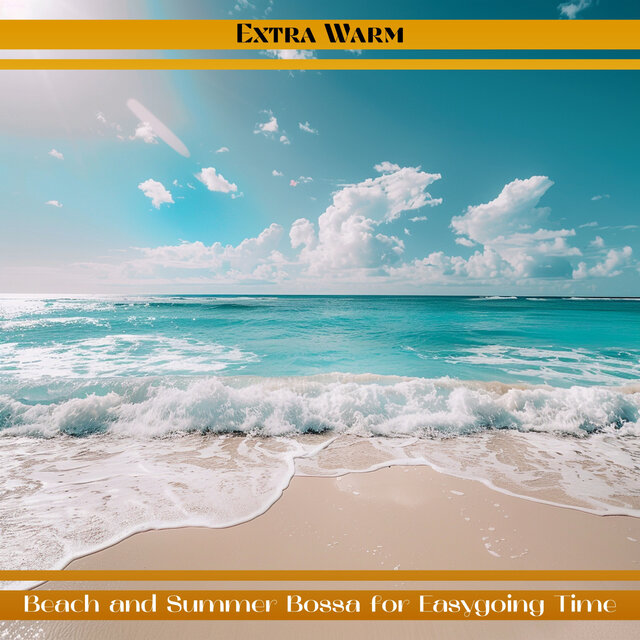 Beach and Summer Bossa for Easygoing Time