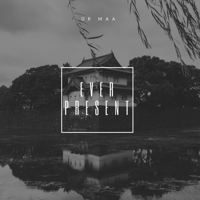 Ever Present (Mixtape)
