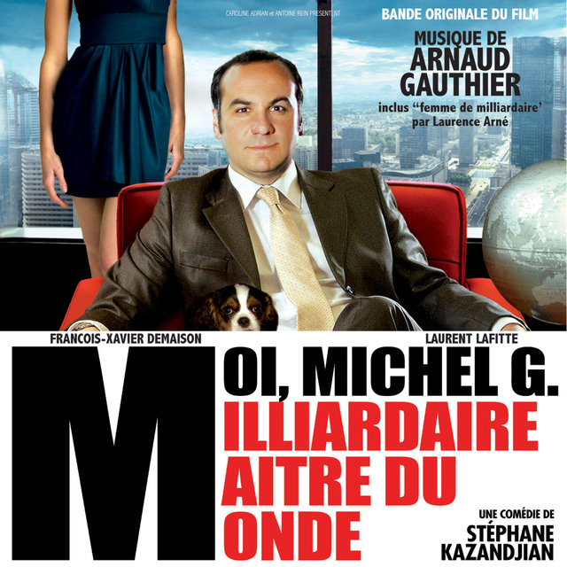 Moi, Michel G. Milliardaire maître du monde (Bande originale du film)