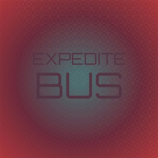 Expedite Bus