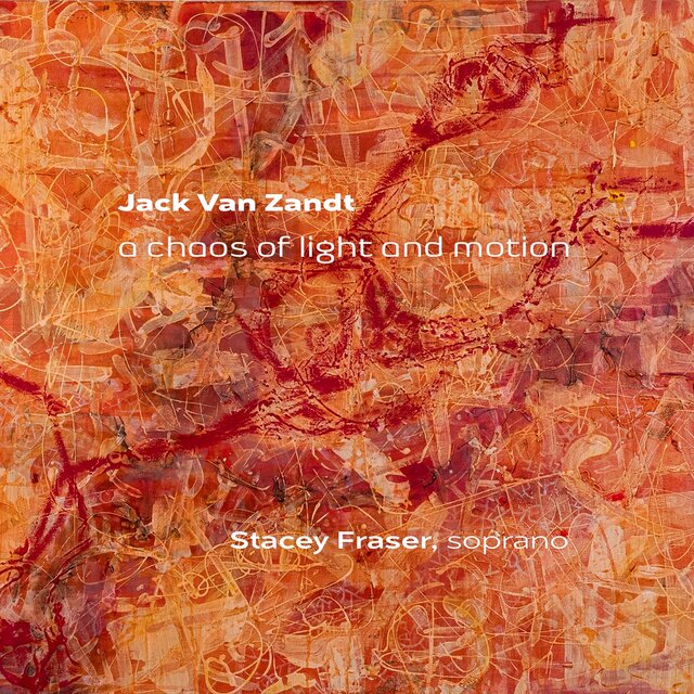 Jack Van Zandt: A Chaos of Light and Motion