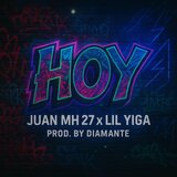 Hoy e' (feat. Lil Yiga & Diamante prod)