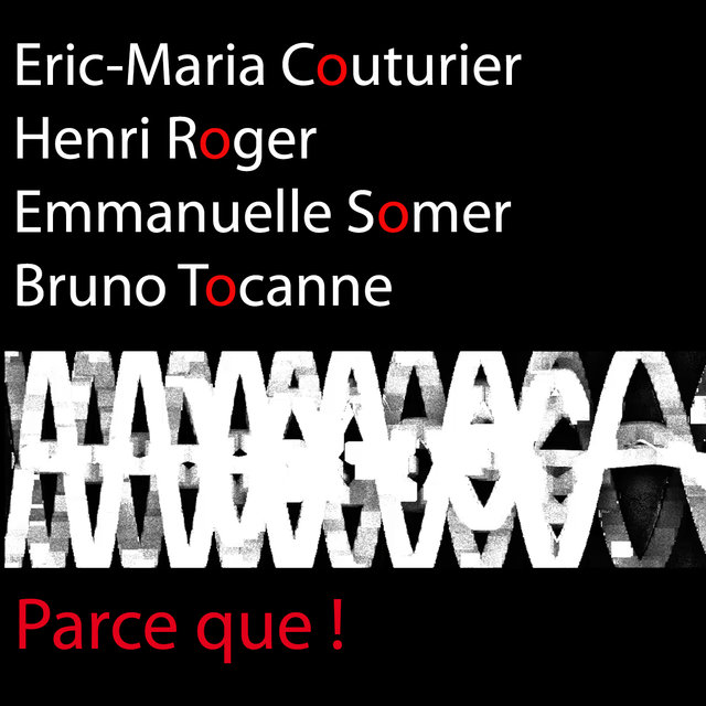 Parce que !