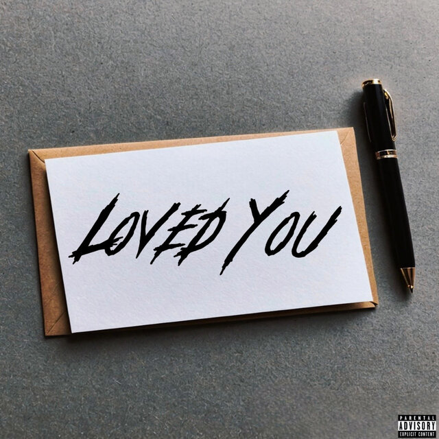 Loved You