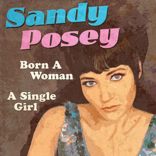 Born a Woman / A Single Girl (Rerecorded Version)