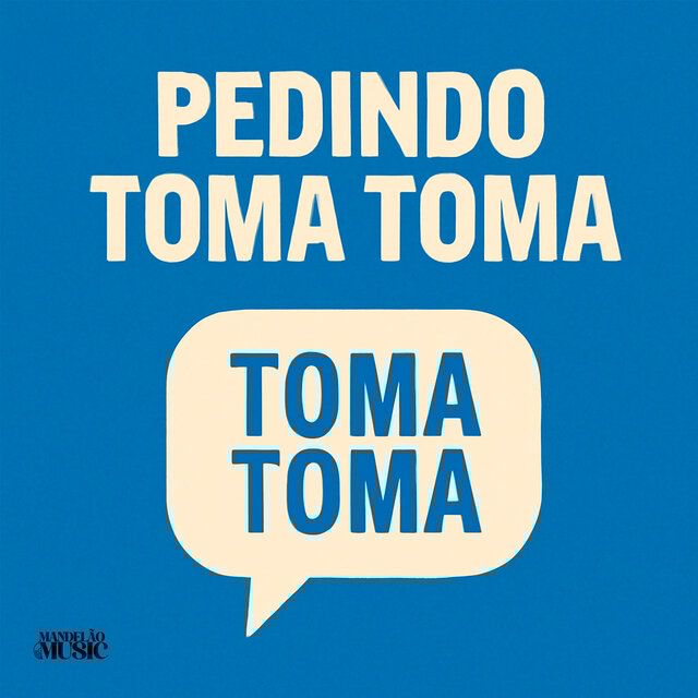Pedindo Toma Toma