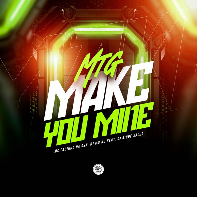 MTG Make You Mine