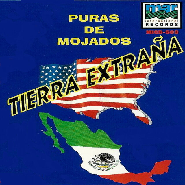 Puras De Mojados - Tierra Extrana