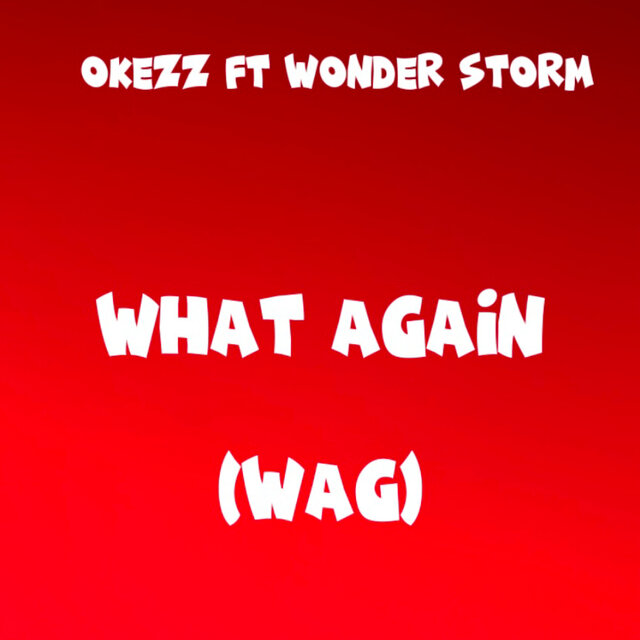 What Again (Wag)