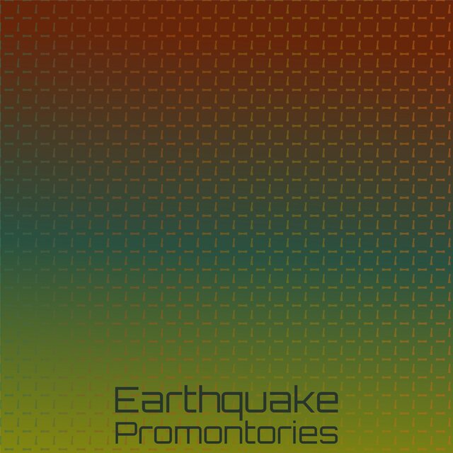 Earthquake Promontories
