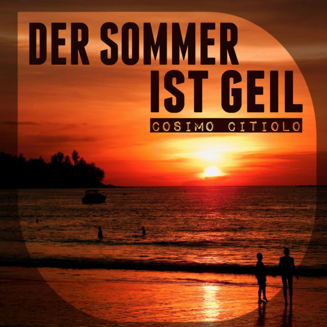 Der Sommer ist Geil