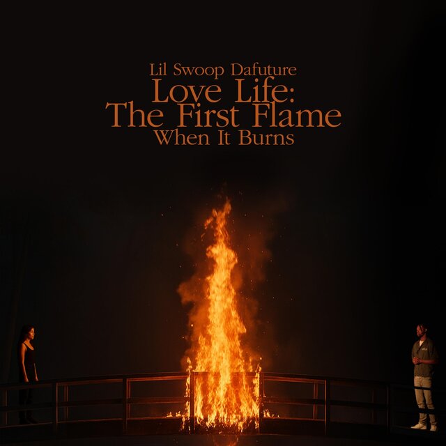 Love Life: The First Flame / When It Burns