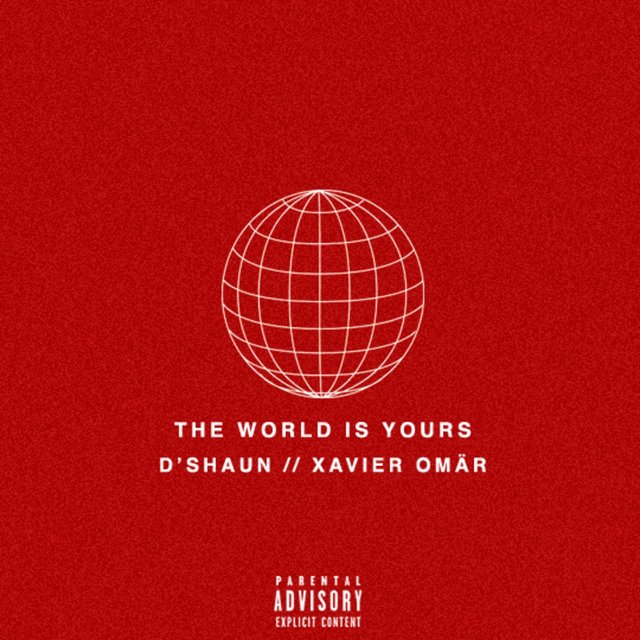 The World Is Yours (feat. Xavier Omär)