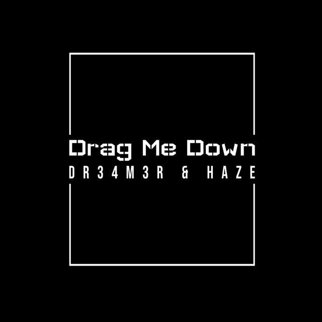 Drag Me Down
