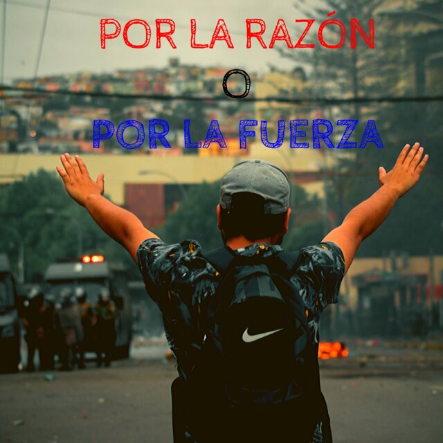 Por La Razón o Por La Fuerza