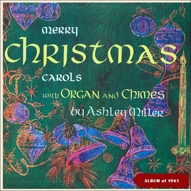 Merry Christmas Carols With Organ And Chimes (Album of 1961)