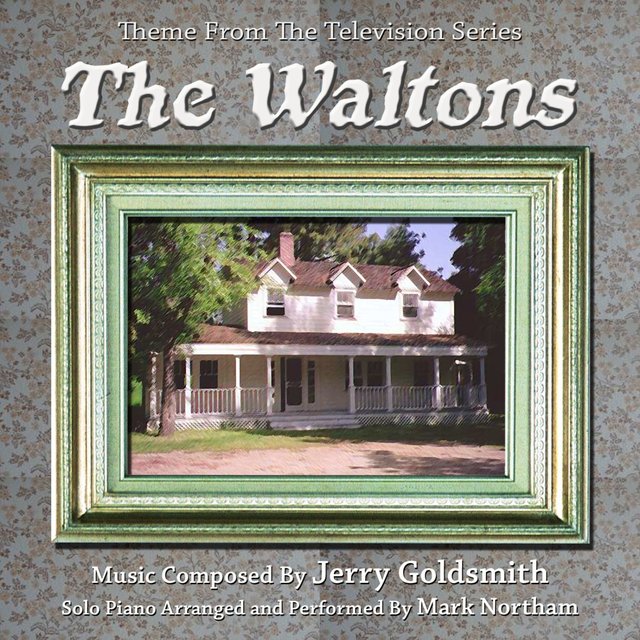 The Waltons - Theme from the Television Series (Jerry Goldsmith)