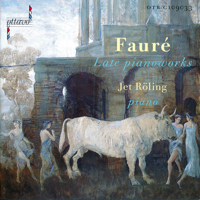 Fauré: Late Pianoworks