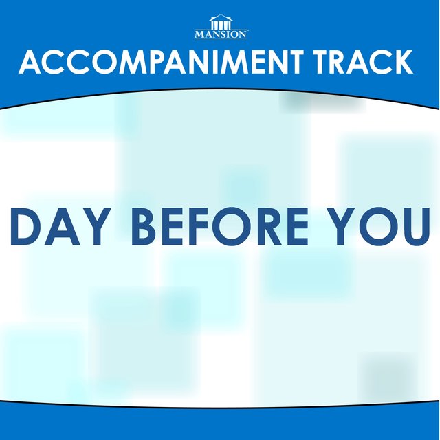 Day Before You (Made Popular by Rascal Flatts) [Accompaniment Track]