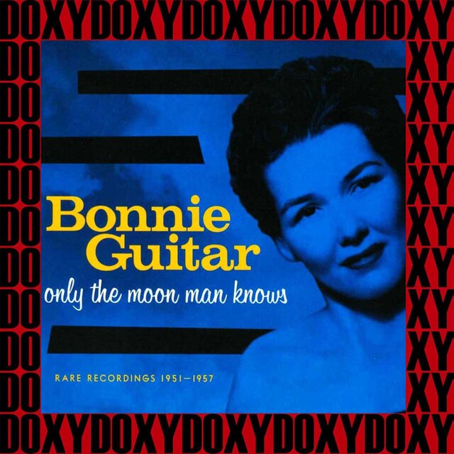 Only the Moon Man Knows Rare Recordings 1951-1957 ((Remastered Version) Doxy Collection)
