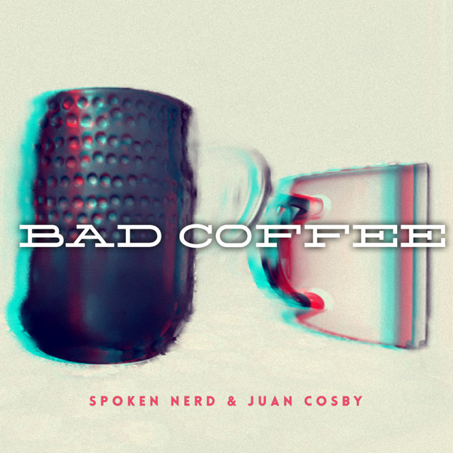 Bad Coffee