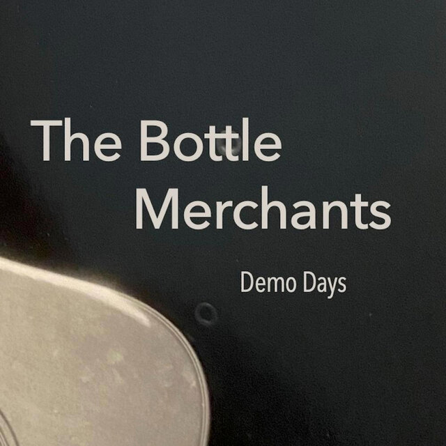 The Bottle Merchants Demo Days