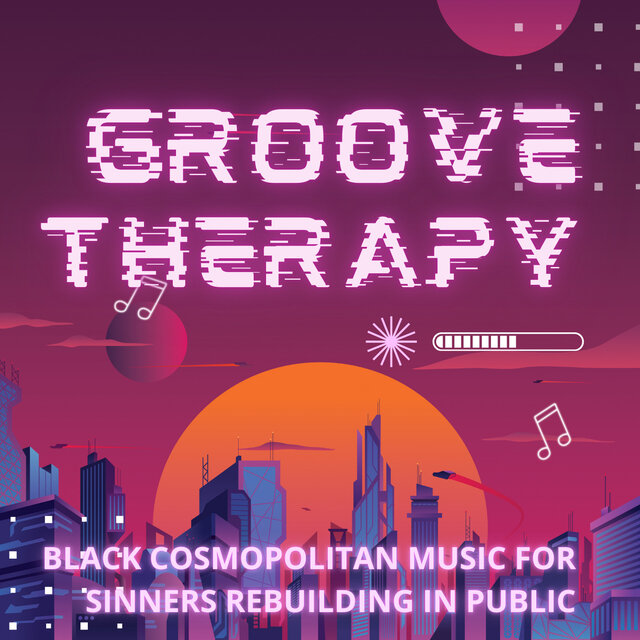 Cover art for album Black-Cosmopolitan Groove Therapy for Sinners Rebuilding Their Life in Public by User