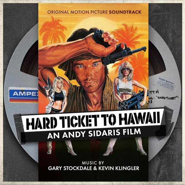 Hard Ticket to Hawaii: An Andy Sidaris Film (Original Motion Picture Soundtrack)