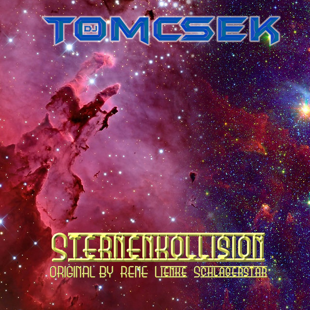 Sternenkollision (DJ Tomcsek Remix) (Platz 7 im Sternenkollision Remix Contest)