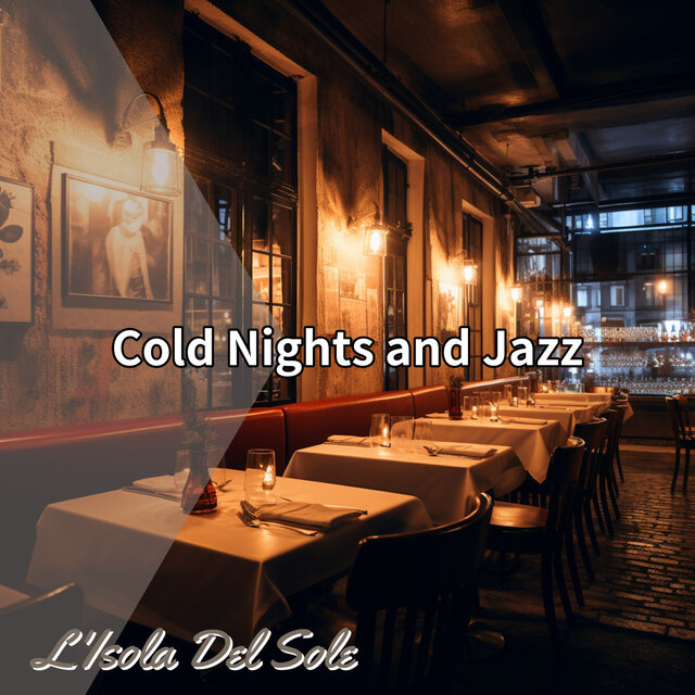 Cold Nights and Jazz