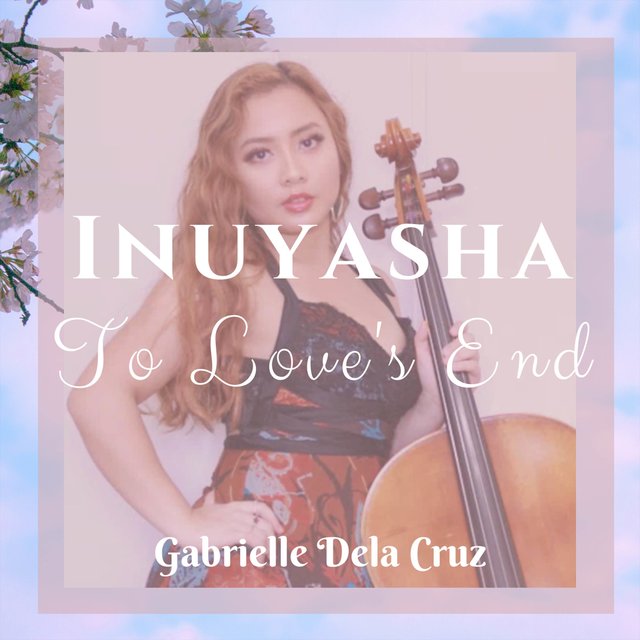 Inuyasha: To Love's End (Cello & Piano Duet)