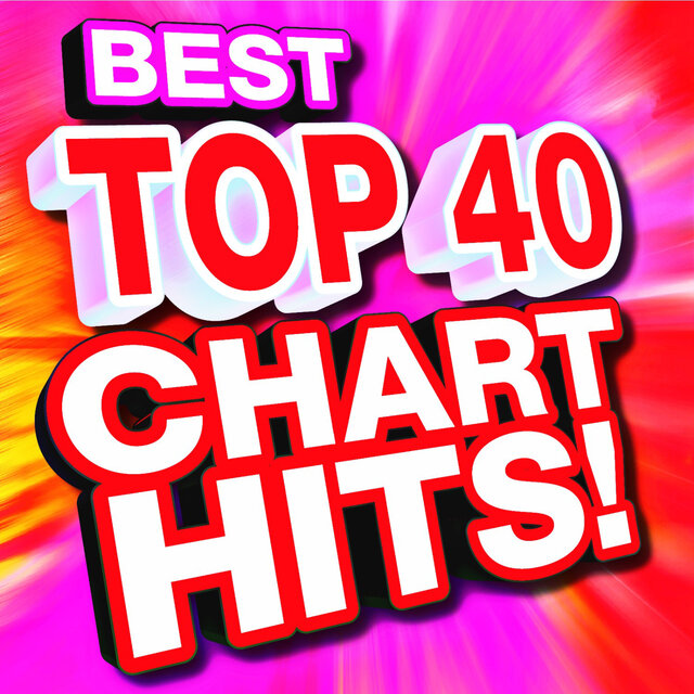 Best Top 40 Chart Hits!