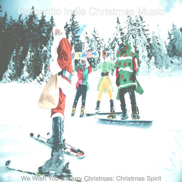 We Wish You a Merry Christmas: Christmas Spirit
