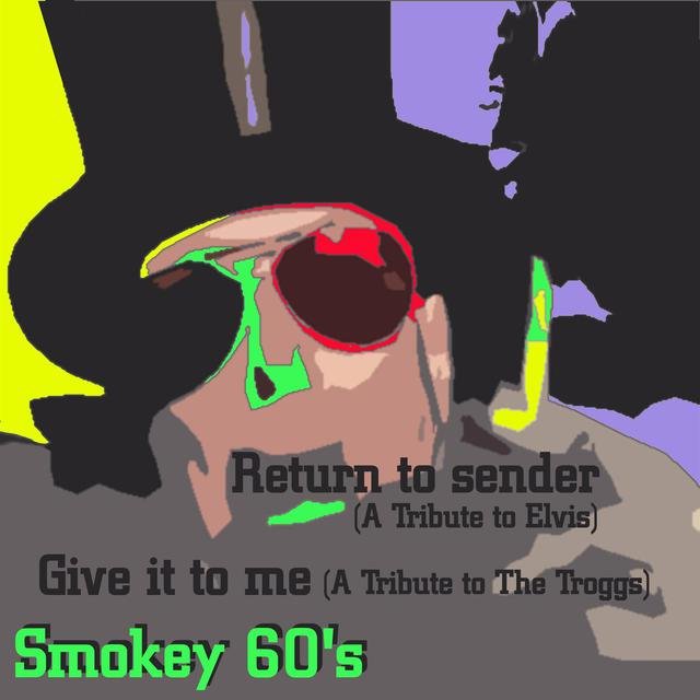 Return to Sender (A Tribute to Elvis) / Give It to Me [A Tribute to the Troggs]
