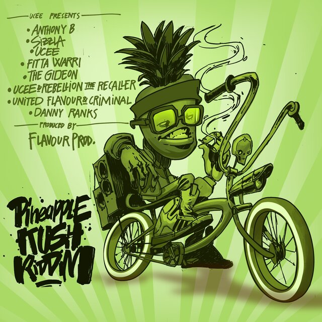Pineapple Kush Riddim