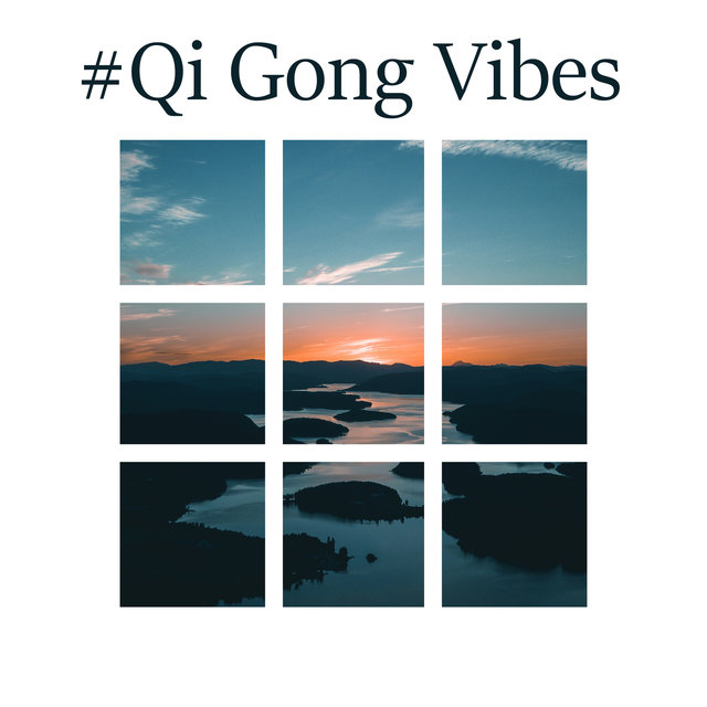 #Qi Gong Vibes: Relaxing Music Therapy 