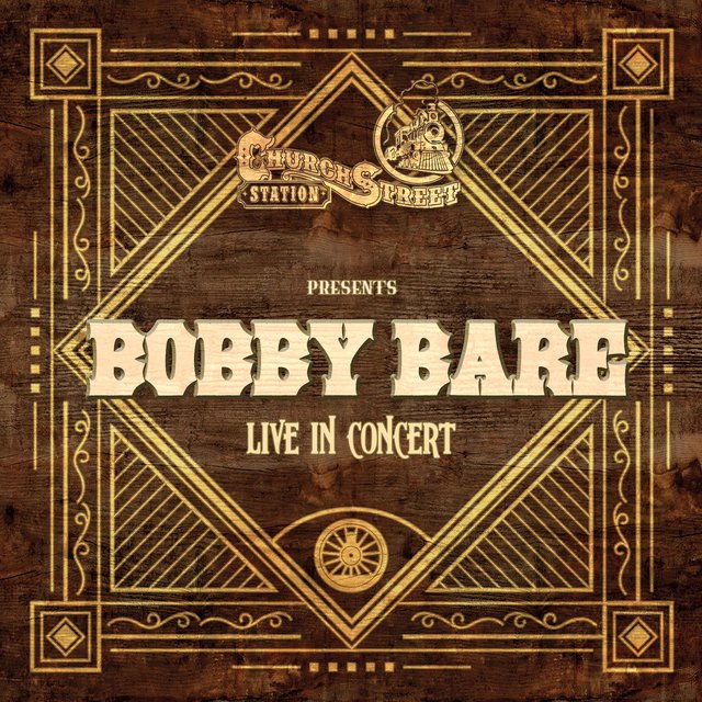 Church Street Station Presents: Bobby Bare (Live In Concert)