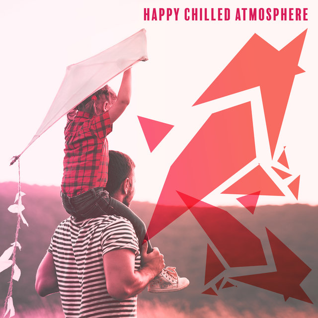 Happy Chilled Atmosphere
